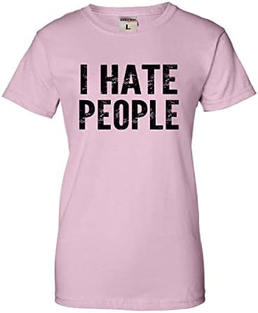 Dışarı çık İnsanlardan Nefret Ediyorum Komik Hediye Erkek Kadın gençlik T-Shirt